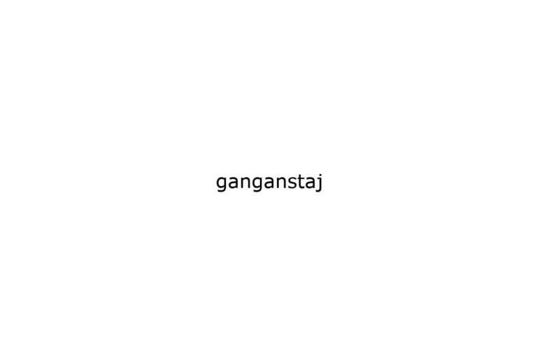 ganganstaj