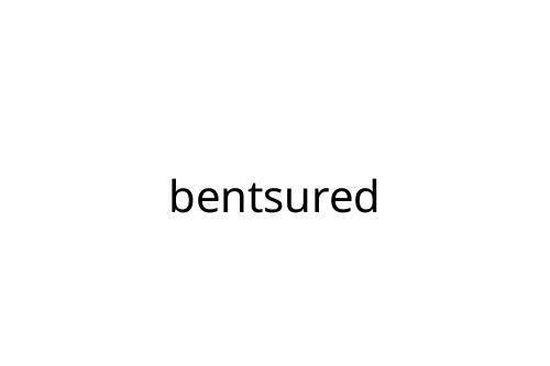 bentsured