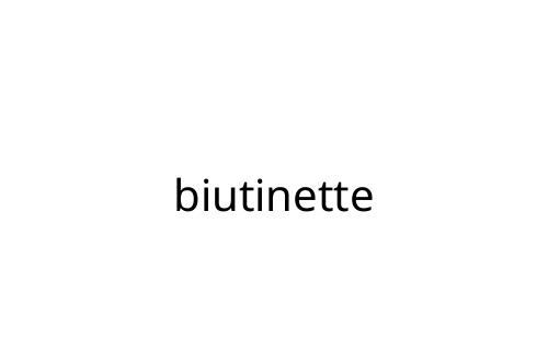 biutinette
