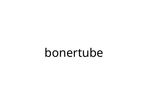 bonertube