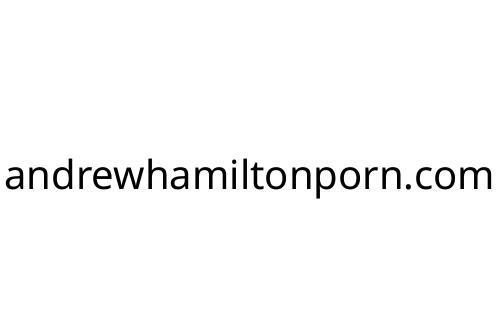 andrewhamiltonporn_com