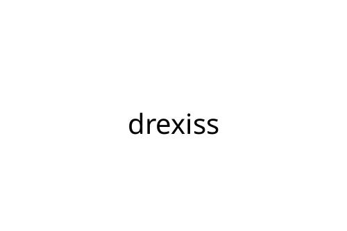 drexiss