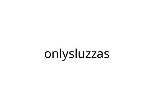 onlysluzzas