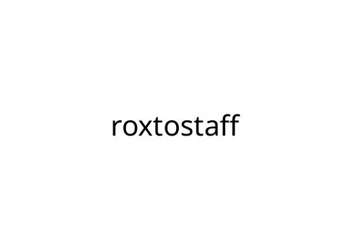 roxtostaff