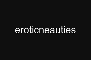 eroticneauties
