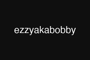 ezzyakabobby