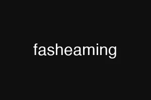 fasheaming
